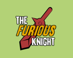 The Furious Knight
